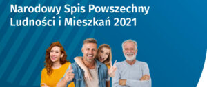 Miniaturka artykułu Spisz się w Narodowym Spisie Powszechnym Ludności i Mieszkań 2021!!!
