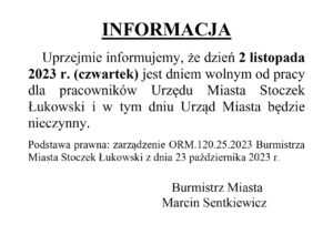 Miniaturka artykułu 2 LISTOPADA BR. DNIEM WOLNYM OD PRACY W URZĘDZIE MIASTA W STOCZKU ŁUKOWSKIM!!!