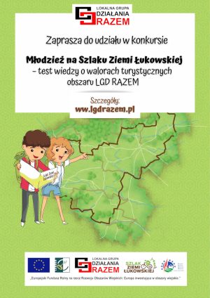 Miniaturka artykułu Konkurs „Młodzież na Szlaku Ziemi Łukowskiej – test wiedzy o walorach turystycznych obszaru LGD RAZEM”!