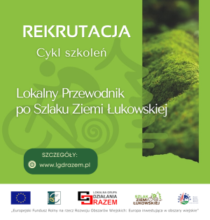 Miniaturka artykułu Szkolenia z cyklu „Lokalny Przewodnik po Szlaku Ziemi Łukowskiej”